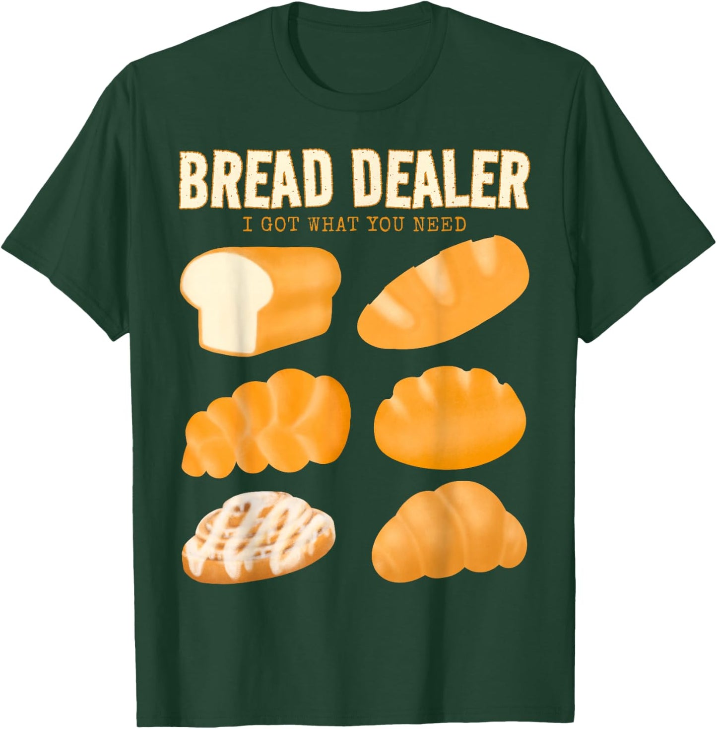 Bakery Funny Bread Baker Bread Dealer Making Dough Baking T-Shirt - T-Shirt | Forest