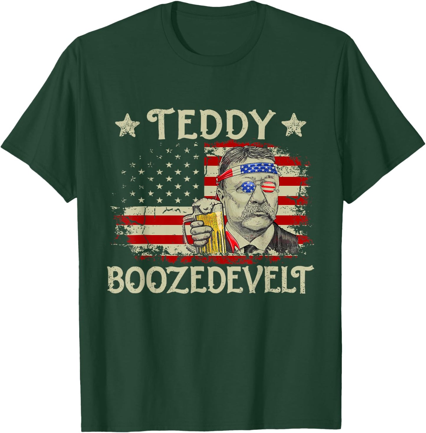 Teddy Boozedevelt Funny Beer Drinking US President T-Shirt - T-Shirt | Forest