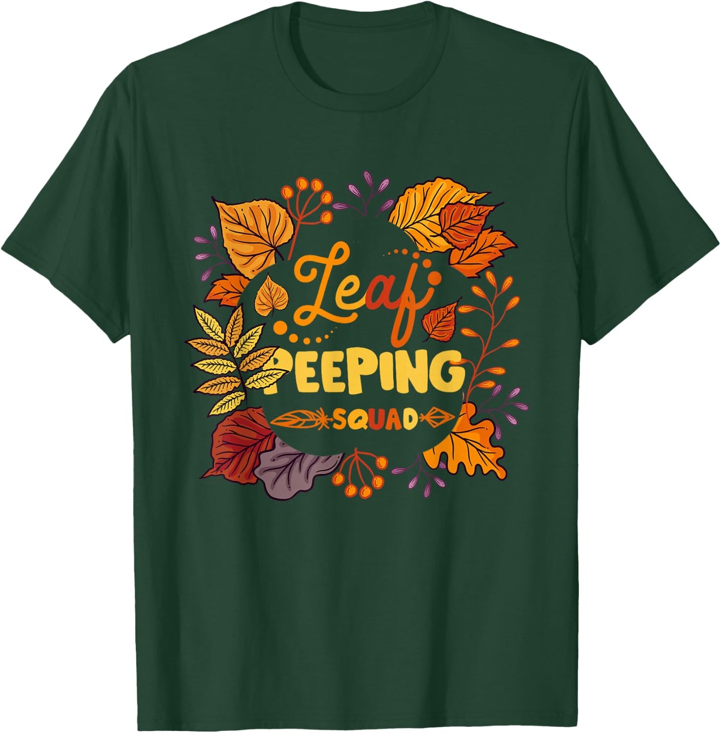 Funny Fall Season Leaves Peeper Leaf Peeping Squad Autumn T-Shirt - T-Shirt | Forest