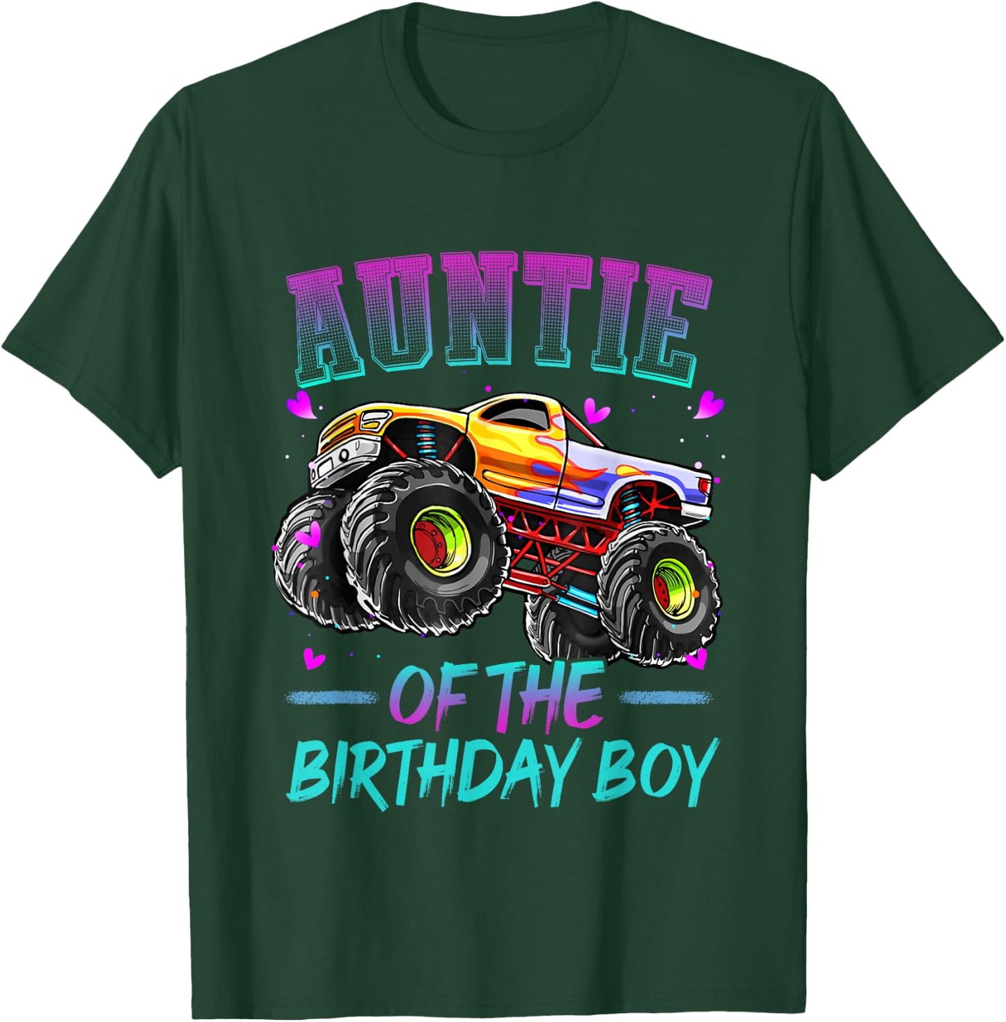 Auntie of the Birthday Boy Monster Truck Birthday T-Shirt - T-Shirt | Forest
