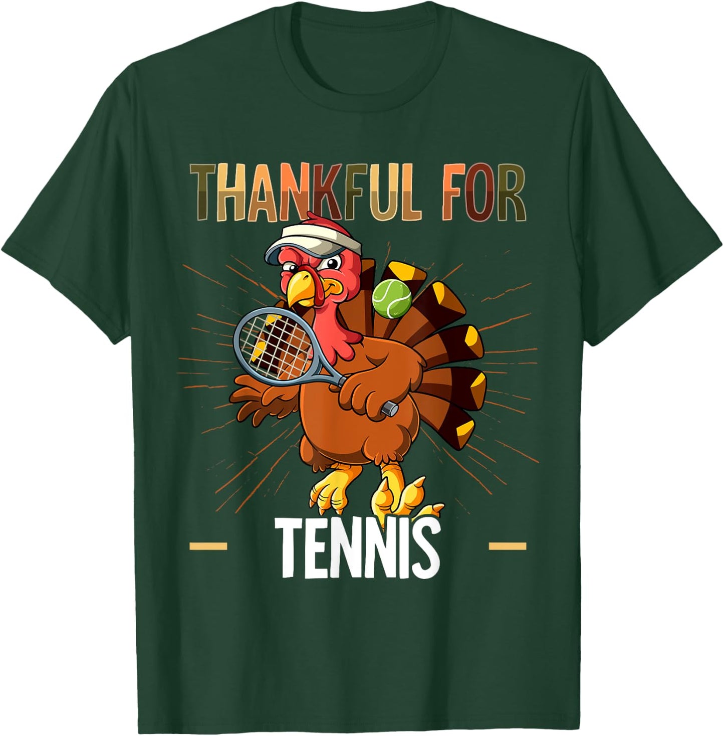 Thanksgiving Turkey Thankful For Tennis T-Shirt - T-Shirt | Forest