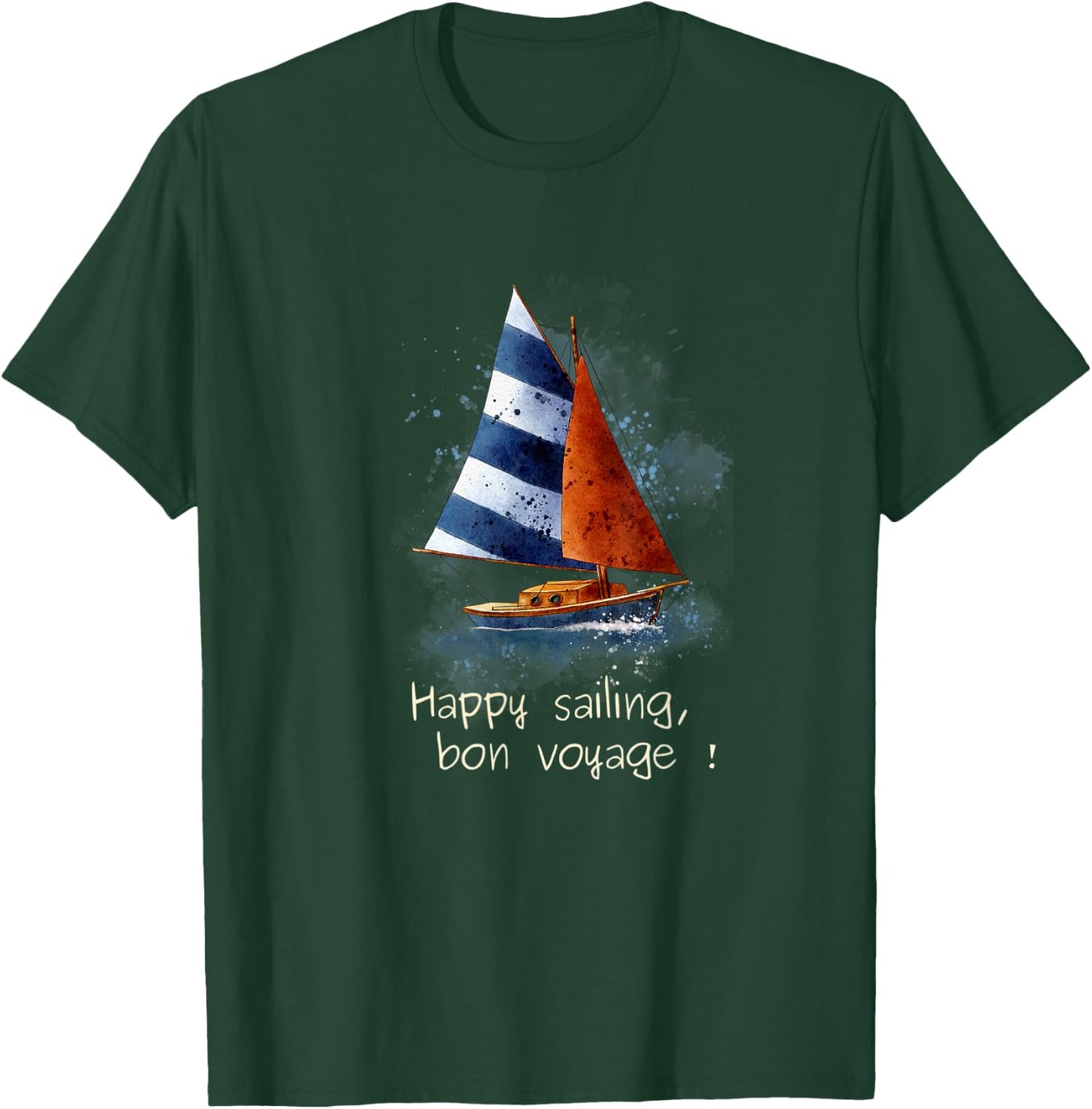Happy sailing T-Shirt - T-Shirt | Forest