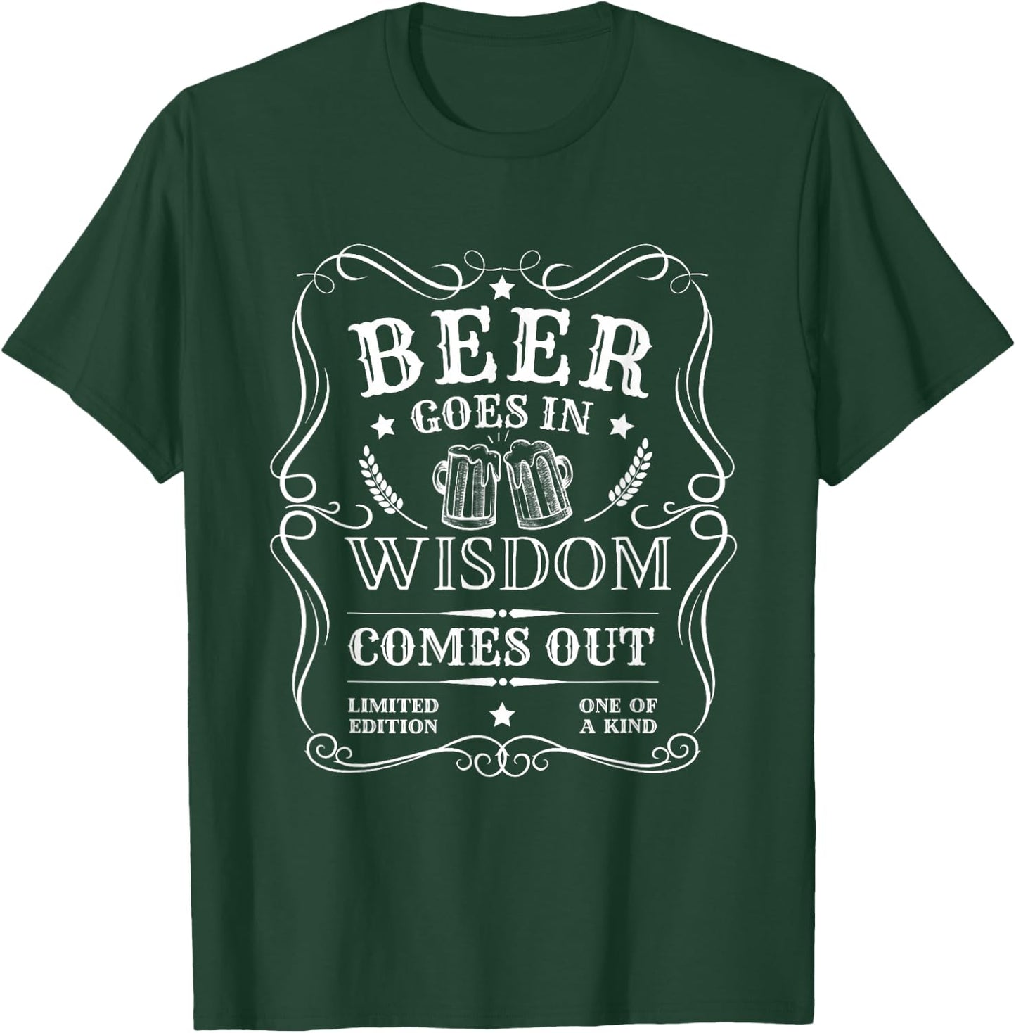 Beer Goes In Wisdom Comes Out Funny Drinking T-Shirt - T-Shirt | Forest