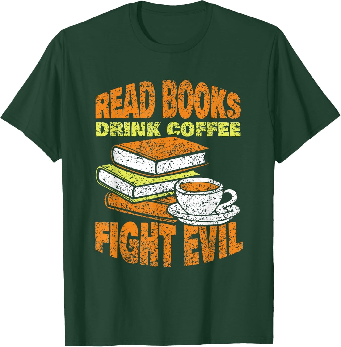 Books Reading Coffee Drinking Fighting Evil Readers Reading T-Shirt - T-Shirt | Forest