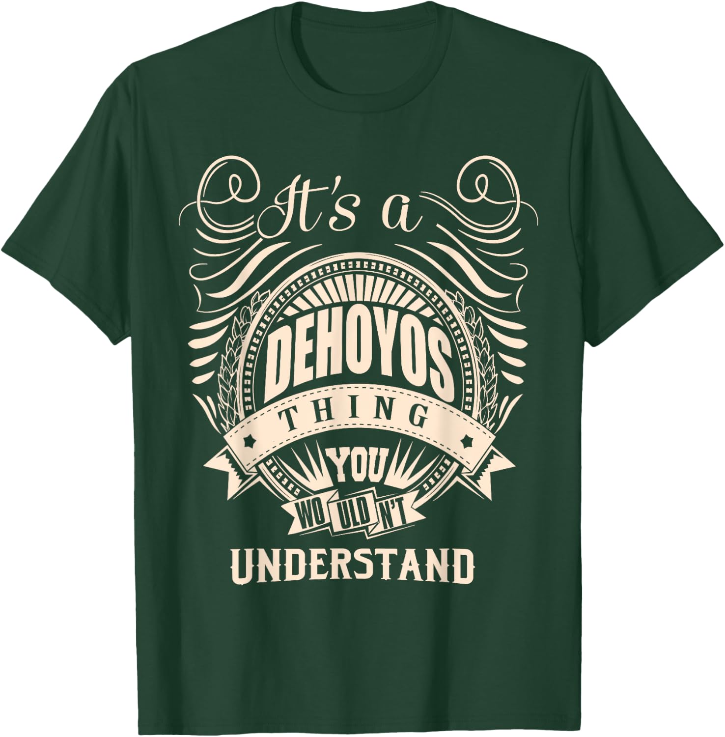 It is a DEHOYOS Thing T-Shirt - T-Shirt | Forest