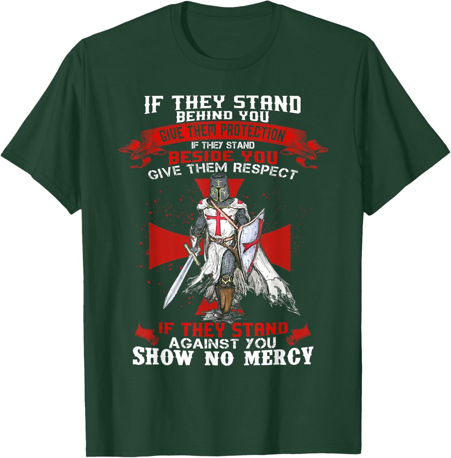 Men Knight Templar Christian Warrior Of God If They Stand T-Shirt - T-Shirt | Forest
