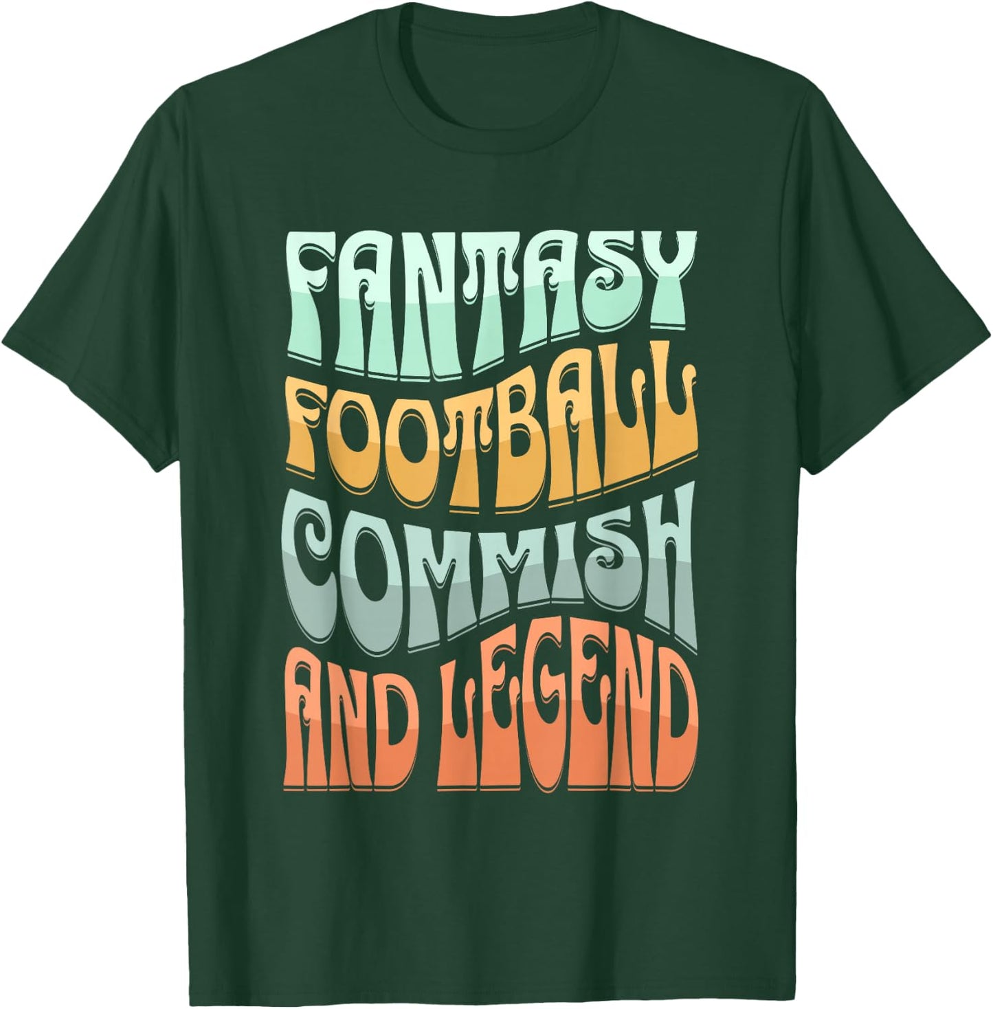 Fantasy Football Commissioner, FFL Legend, Funny Football T-Shirt - T-Shirt | Forest