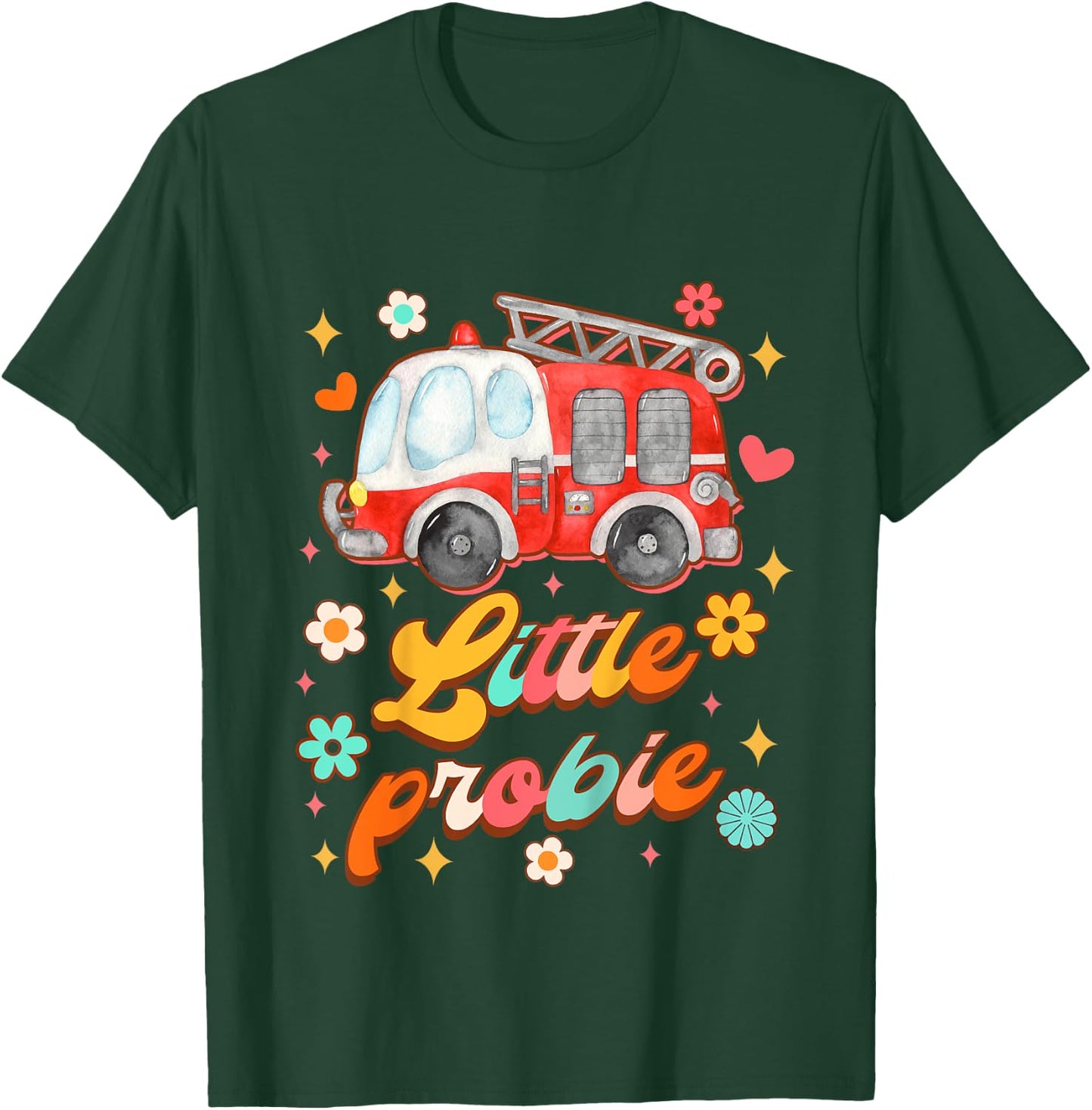 Kids Future Firefighter Baby Fireman Fire Truck Little Probie T-Shirt - T-Shirt | Forest