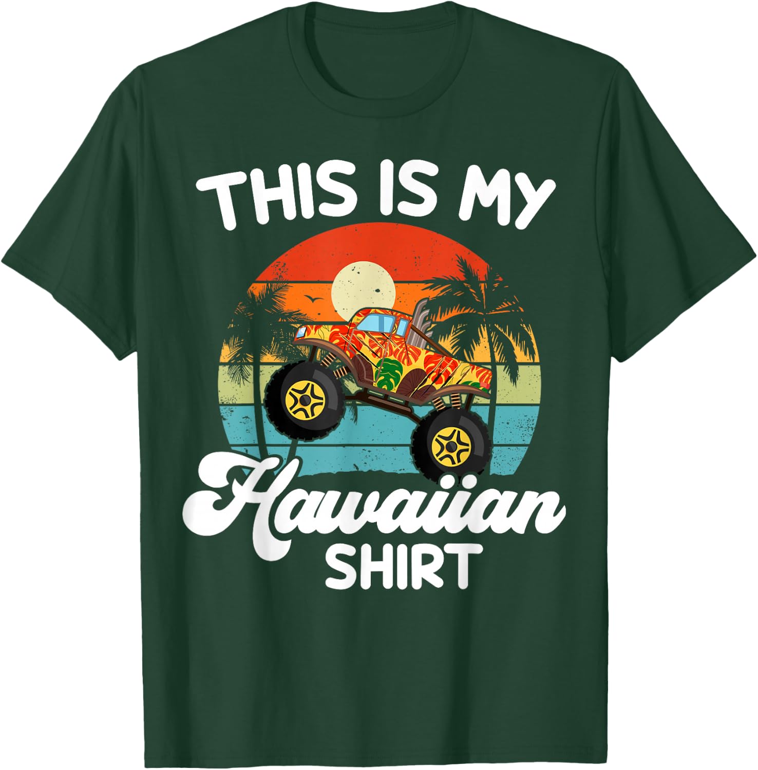 Kids This My Hawaiian-Shirt Toddler Boy Hawaii Monster Truck T-Shirt - T-Shirt | Forest