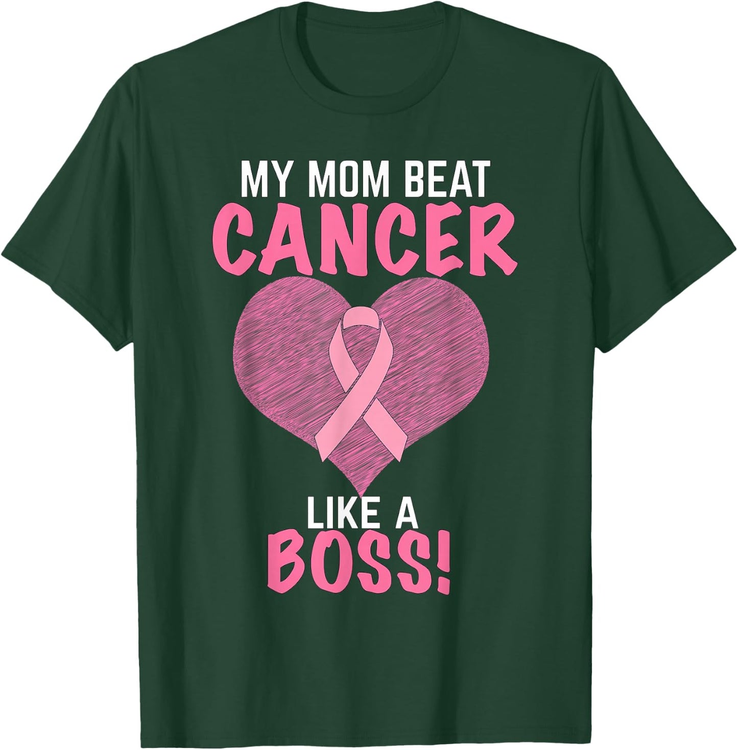 My Mom Beat Breast Cancer - Survivor Awareness T-Shirt - T-Shirt | Forest