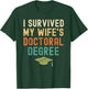 I Survived My wife's doctoral Degree graduation vintage T-Shirt - T-Shirt | Forest
