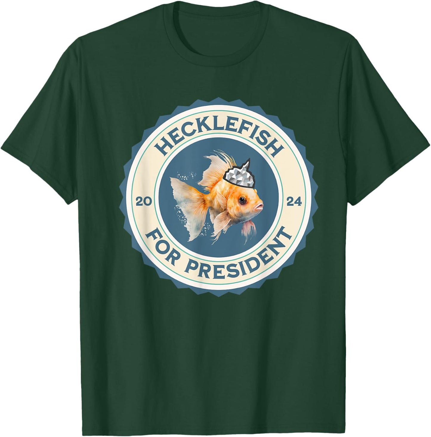 Hecklefish For President 2024 T-Shirt - T-Shirt | Forest