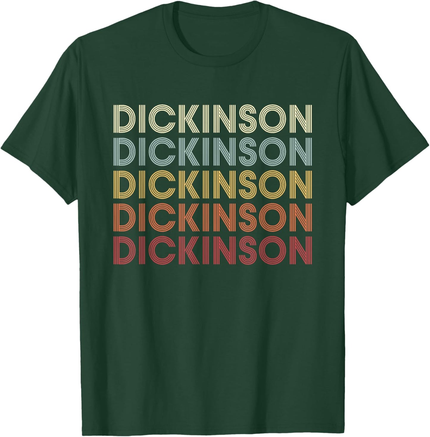 Dickinson Pennsylvania Dickinson PA Retro Vintage Text T-Shirt - T-Shirt | Forest