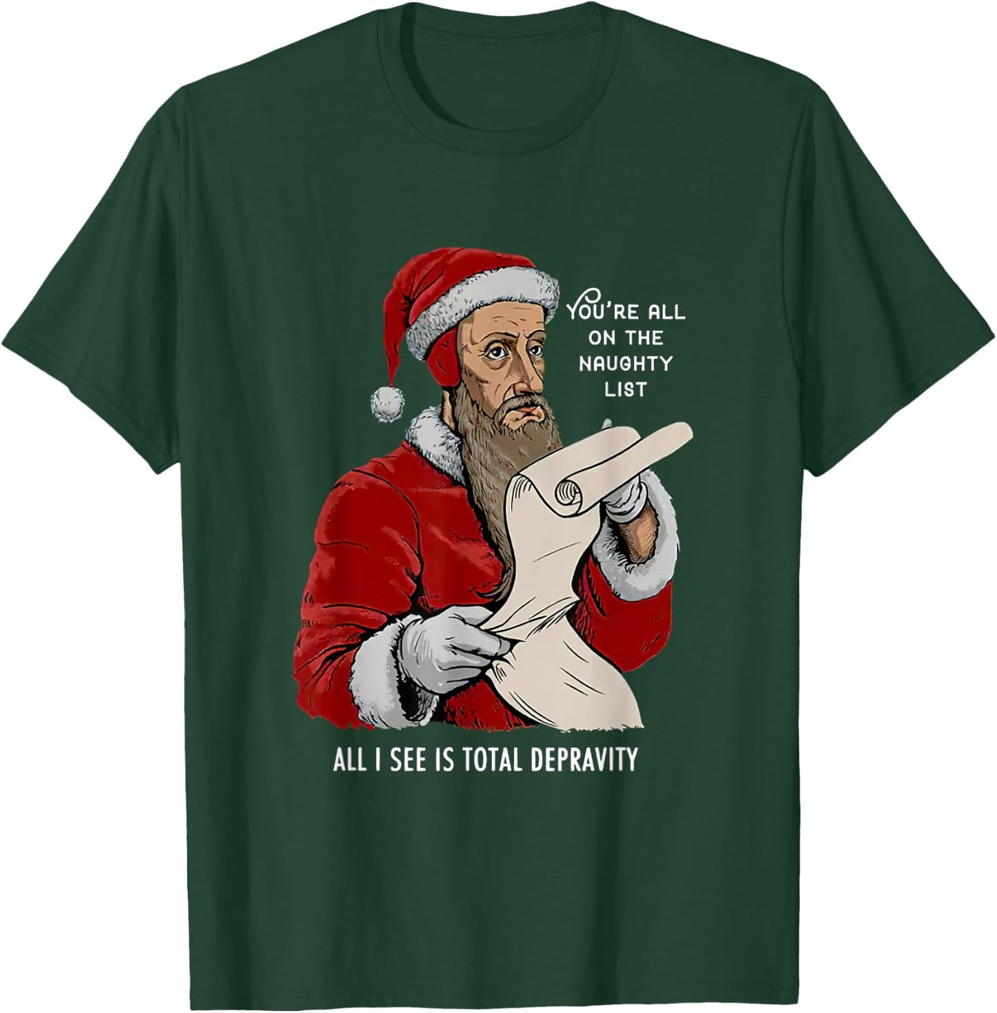 You Are All On The Naughty List Funny Christmas T-Shirt - T-Shirt | Forest