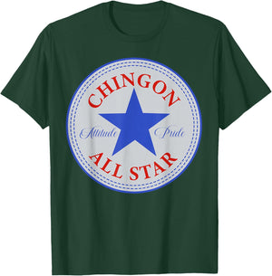 Chingon All Star Mexican Latin Pride Chicano Spanish Sayings T-Shirt - T-Shirt | Forest