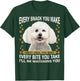 Every Snack You Make Funny Bichon Frise Dog Mom, Dog Dad Men Women Kids T-Shirt - T-Shirt | Forest