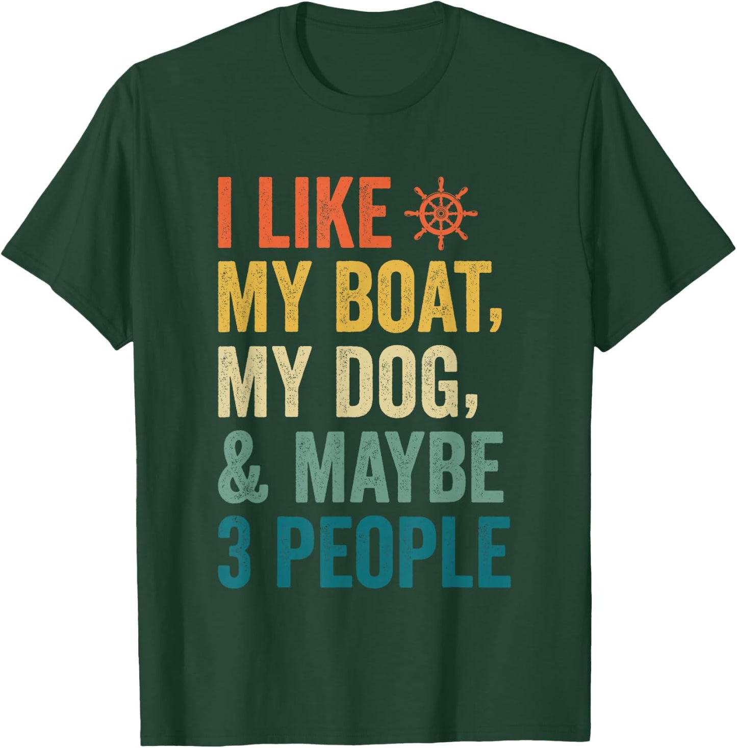 I like My Boat Dog And Maybe 3 People Funny Retro Sailor Dad T-Shirt - T-Shirt | Forest