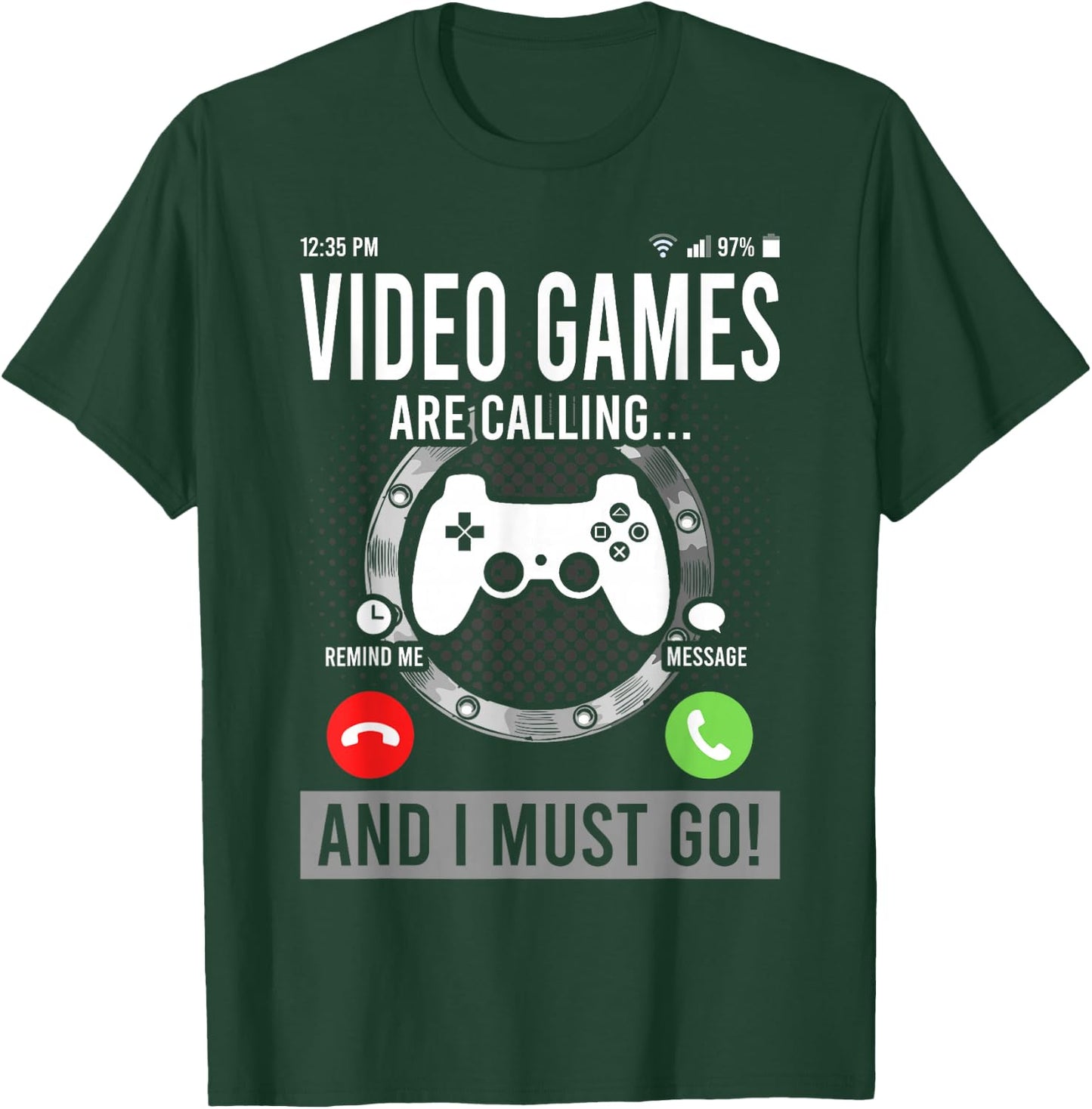 Video Games are Calling and I Must Go T-Shirt - T-Shirt | Forest