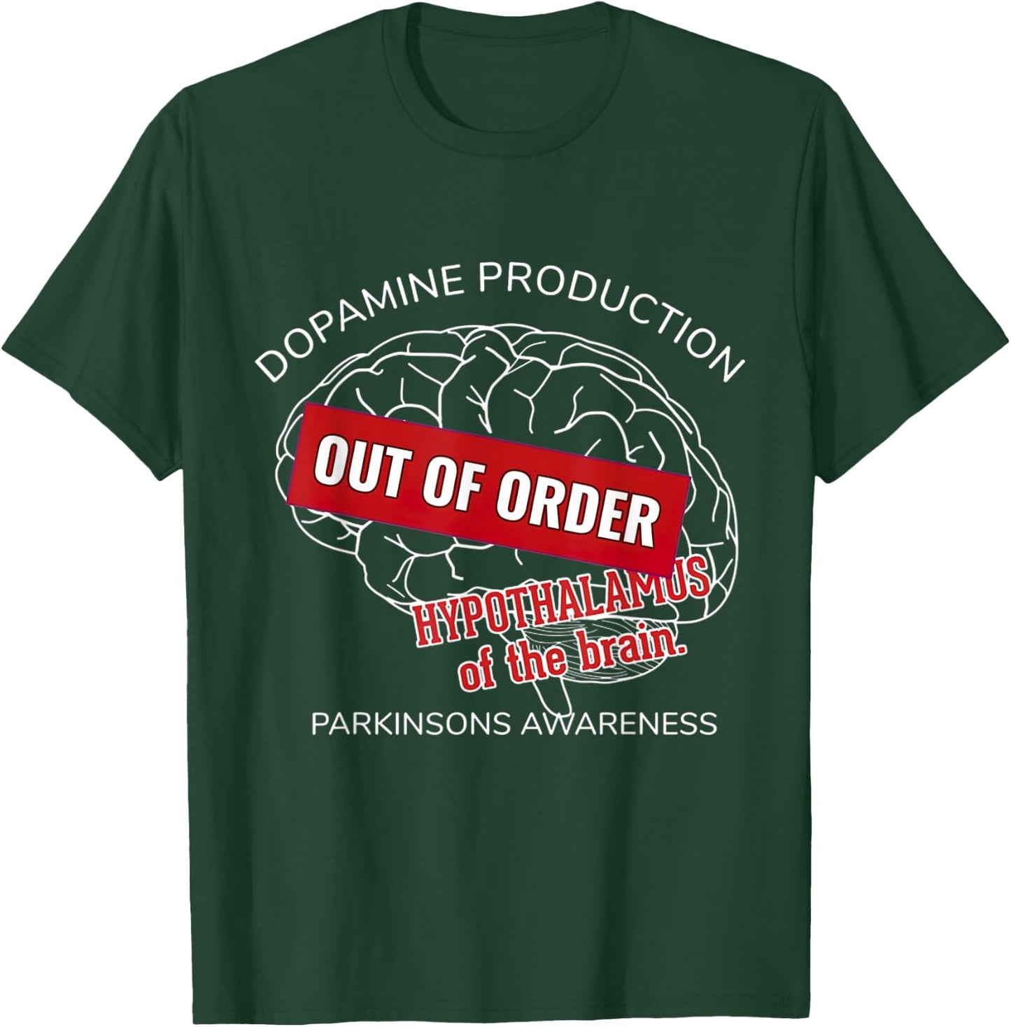 Dopamine Production Out Of Order Parkinsons Disease Awarenes T-Shirt - T-Shirt | Forest
