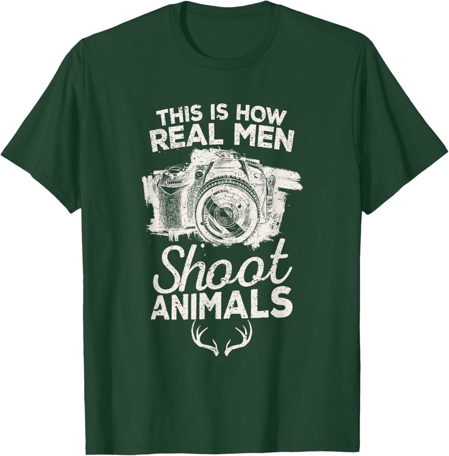This is How Real Men Shoot Animals Camera Wild Hunting Vegan T-Shirt - T-Shirt | Forest