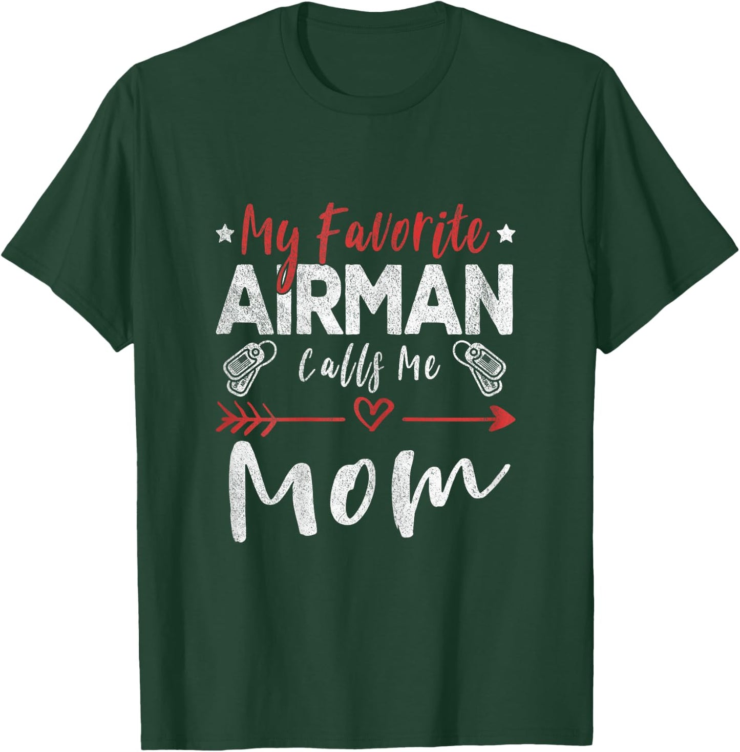 My Favorite Airman Calls Me Mom Air Force Soldier Mom T-Shirt - T-Shirt | Forest
