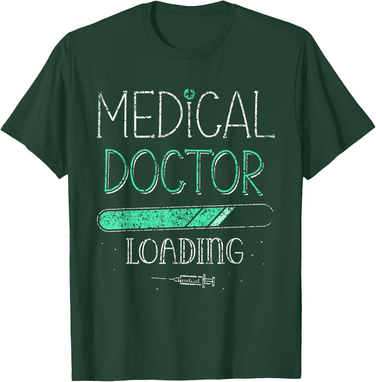 Medical Doctor Shop Medical University Medical Student T-Shirt - T-Shirt | Forest