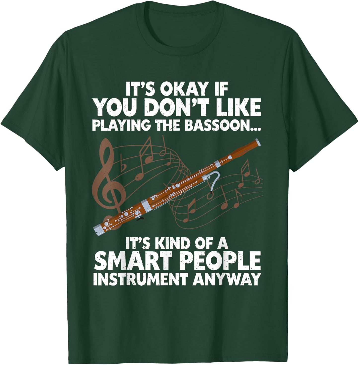 Funny Bassoon Design Women Bassoonist Bassoon Lover T-Shirt - T-Shirt | Forest
