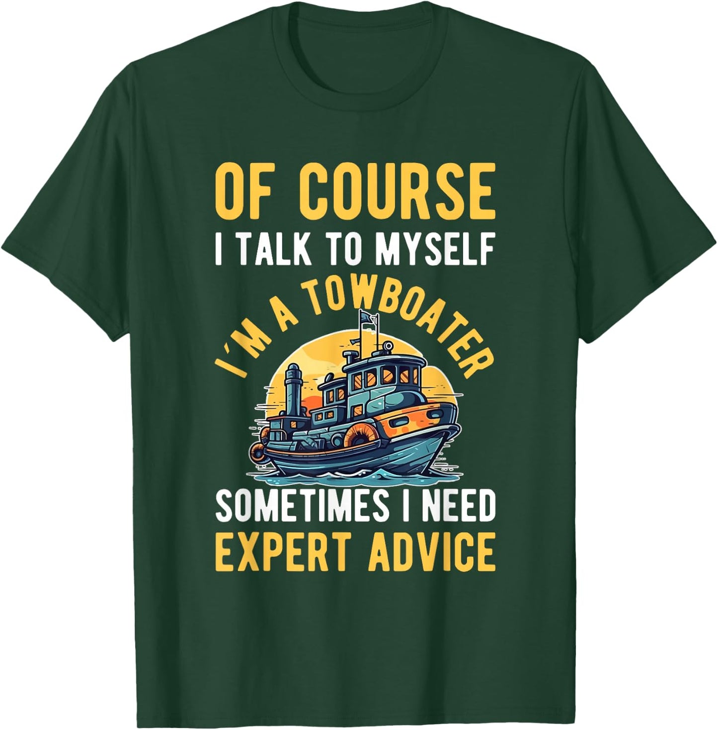 Towboater Tugging Expert Tugboater Towboat Captain Tugboat T-Shirt - T-Shirt | Forest