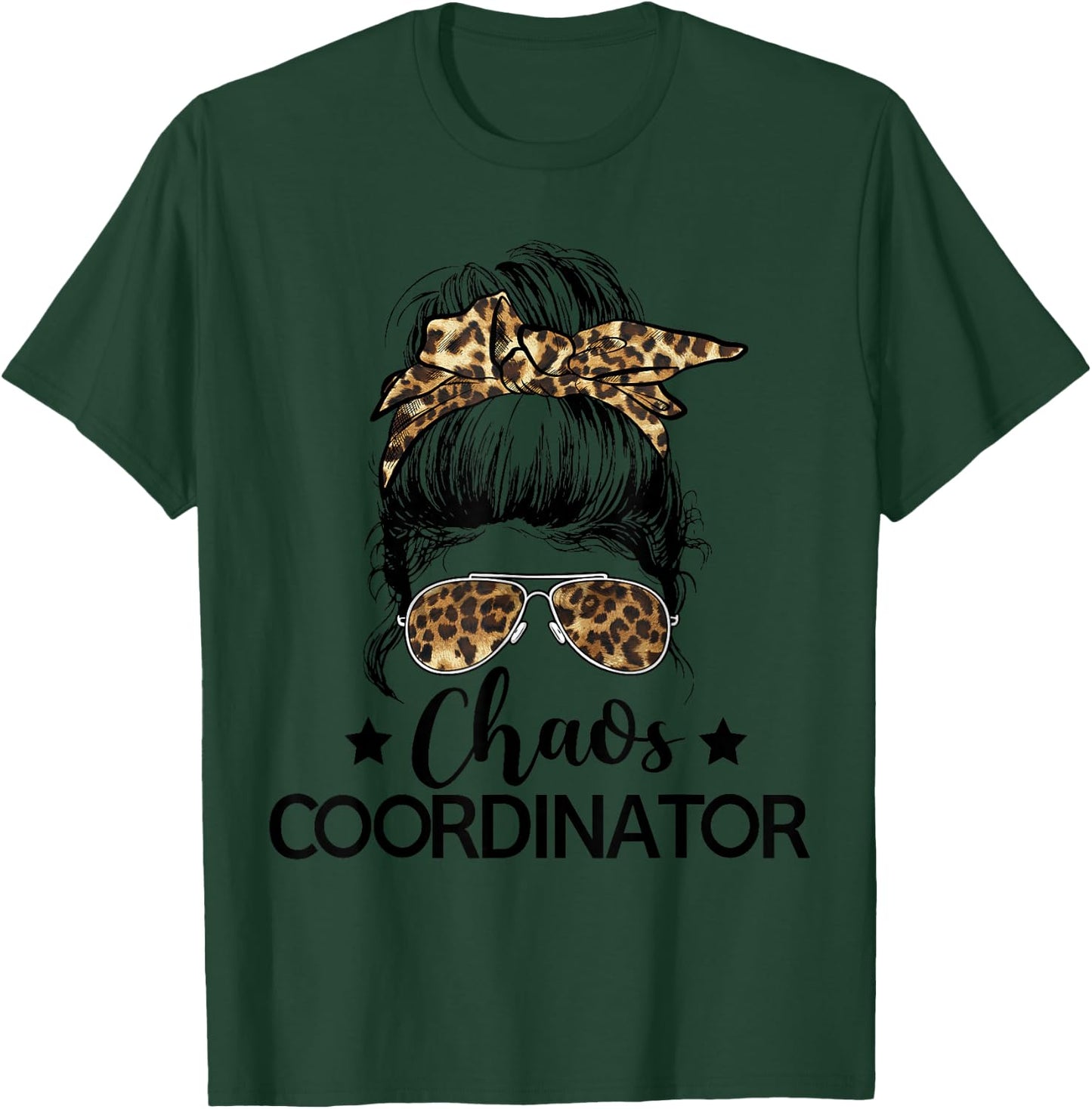 Funny Chaos Coordinator Leopard Messy Bun Boss Lady Women T-Shirt - T-Shirt | Forest