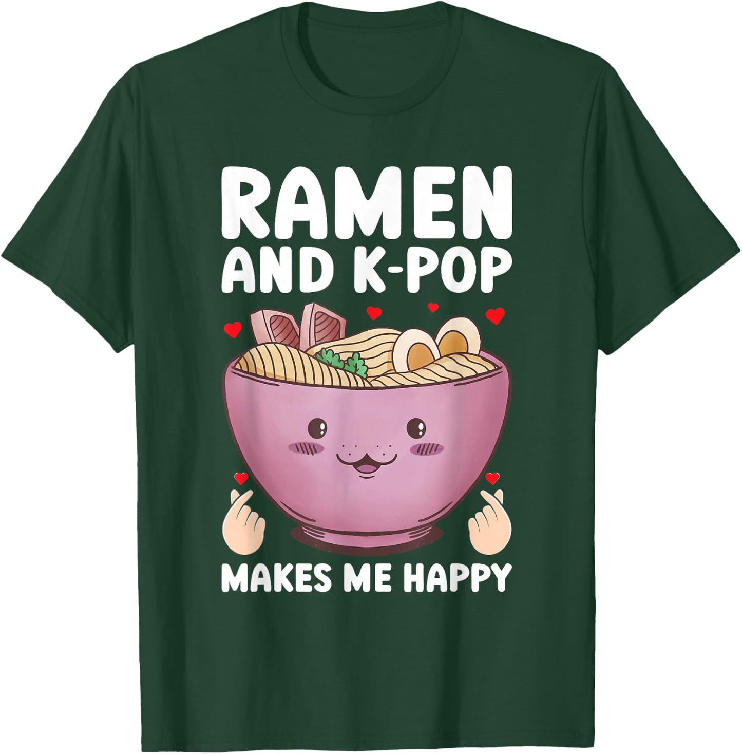 Ramen and K-Pop Make Me Happy Graphic for Teen Girls T-Shirt - T-Shirt | Forest
