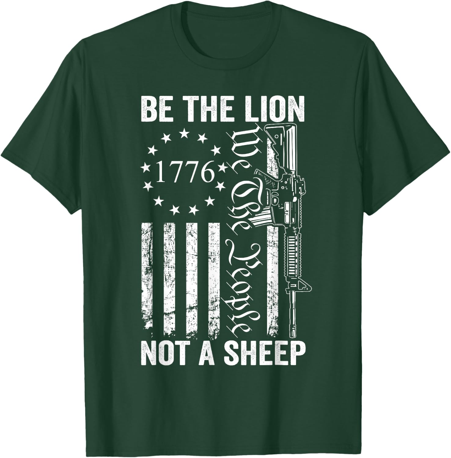 Be The Lion Not A Sheep - Pro Gun 2nd Amendment AR15 USA T-Shirt - T-Shirt | Forest