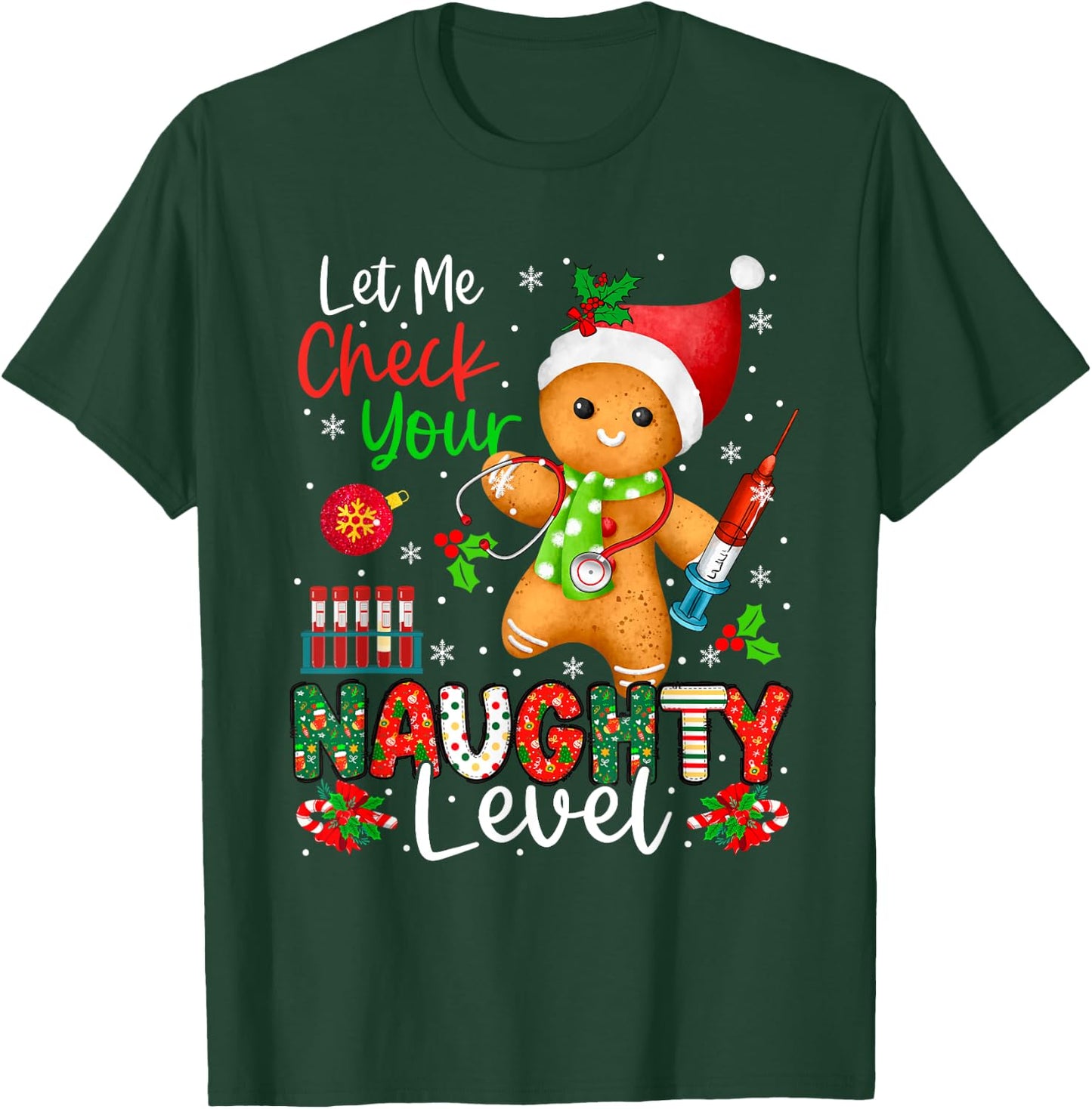 Funny Check Your Naughty Level Christmas Gingerbread Nurse T-Shirt - T-Shirt | Forest