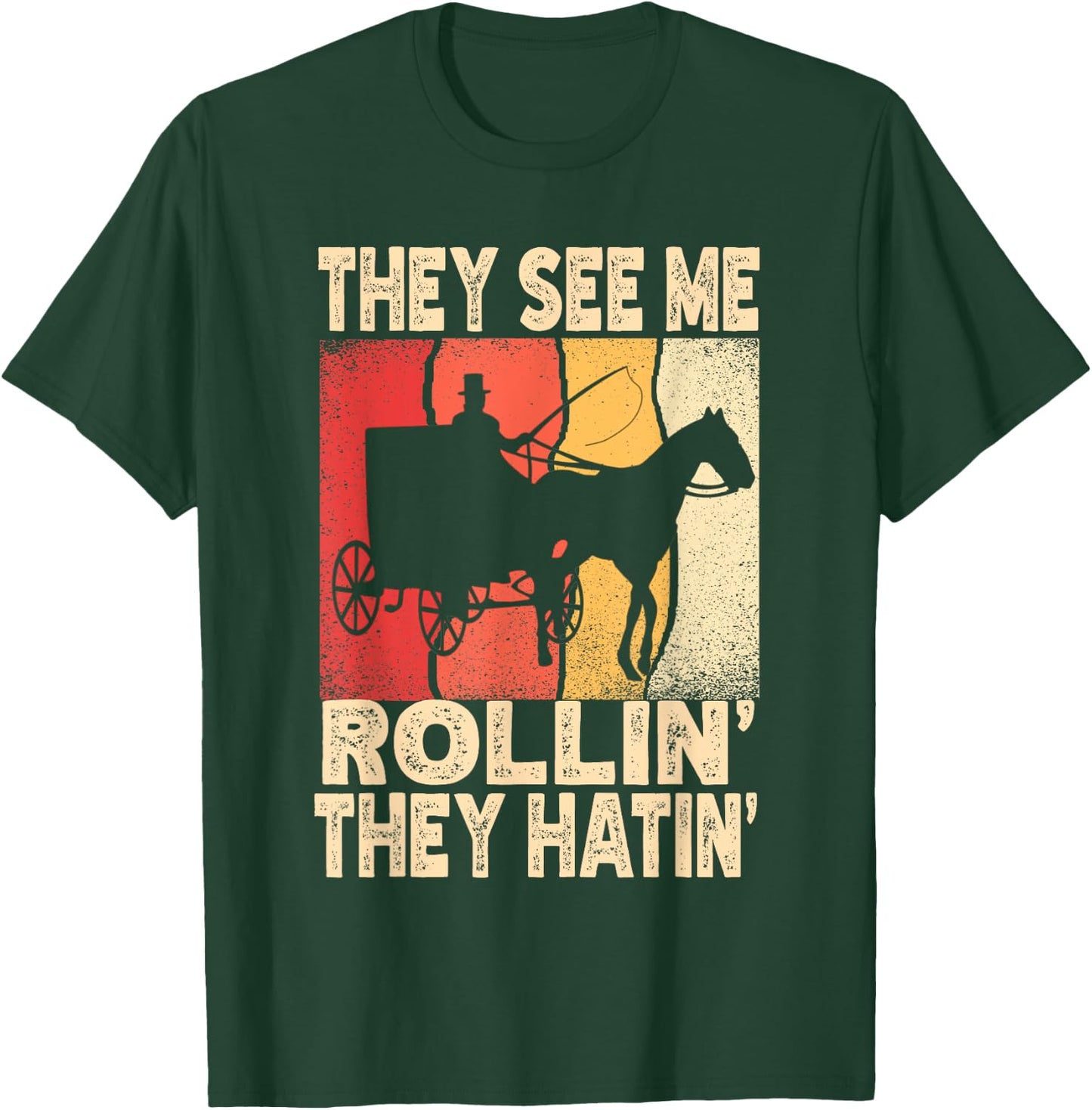 They See Me Rollin' They Hatin' Funny Amish Wagon Retro T-Shirt - T-Shirt | Forest