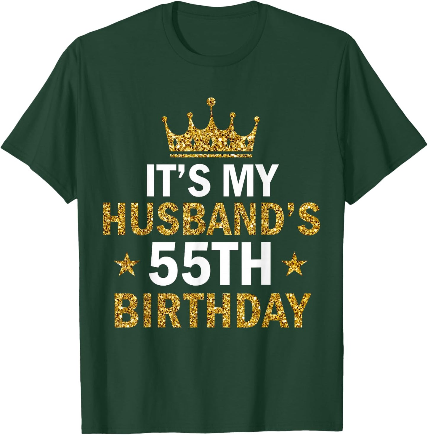 It's My Husband's 55 Year Old Birthday Couple 55th Birthday T-Shirt - T-Shirt | Forest