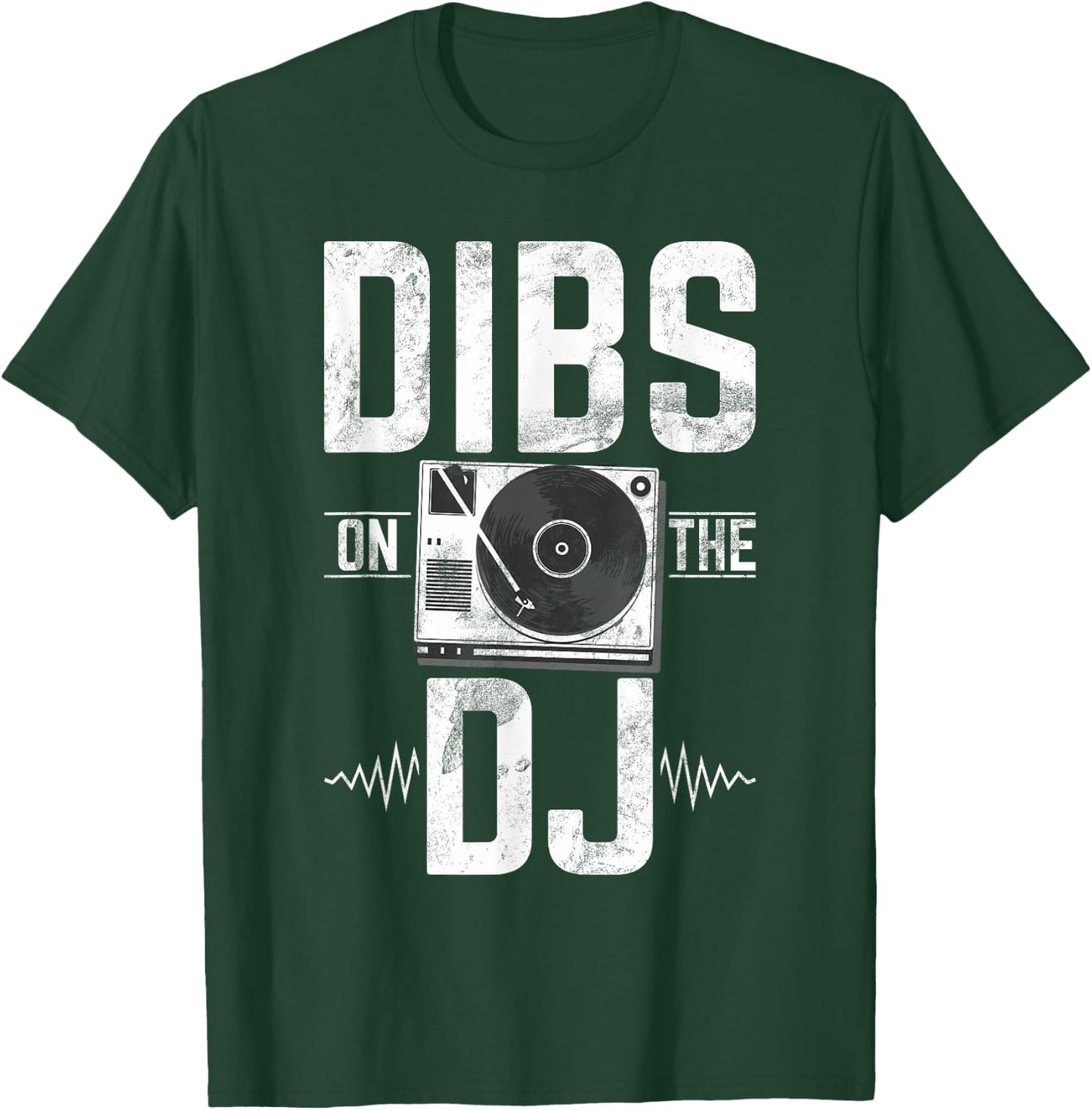 Dibs on the DJ T-Shirt - T-Shirt | Forest