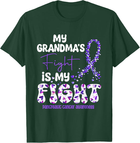 My Grandma's Fight Is My Fight Pancreatic Cancer T-Shirt - T-Shirt | Forest