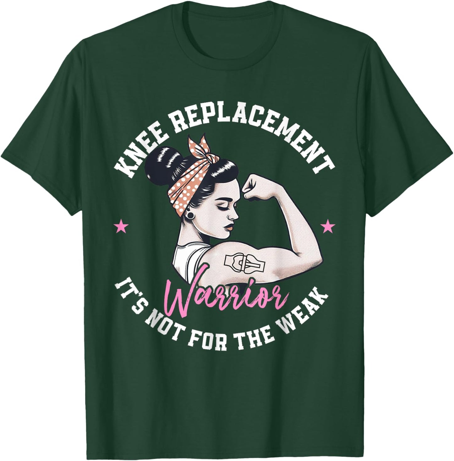 Bionic Knee Replacement Gifts Women Knee Replacement Warrior T-Shirt - T-Shirt | Forest
