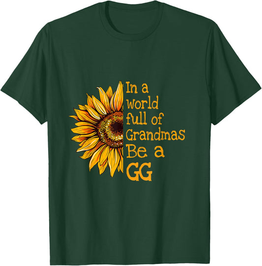 In A World Of Grandmas Be a GG Special Grandma T-Shirt - T-Shirt | Forest