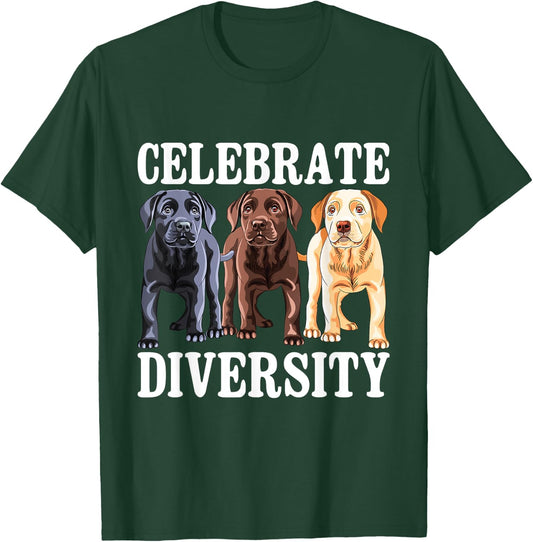 Celebrate Diversity - Labrador Retriever Dog Lover T-Shirt - T-Shirt | Forest