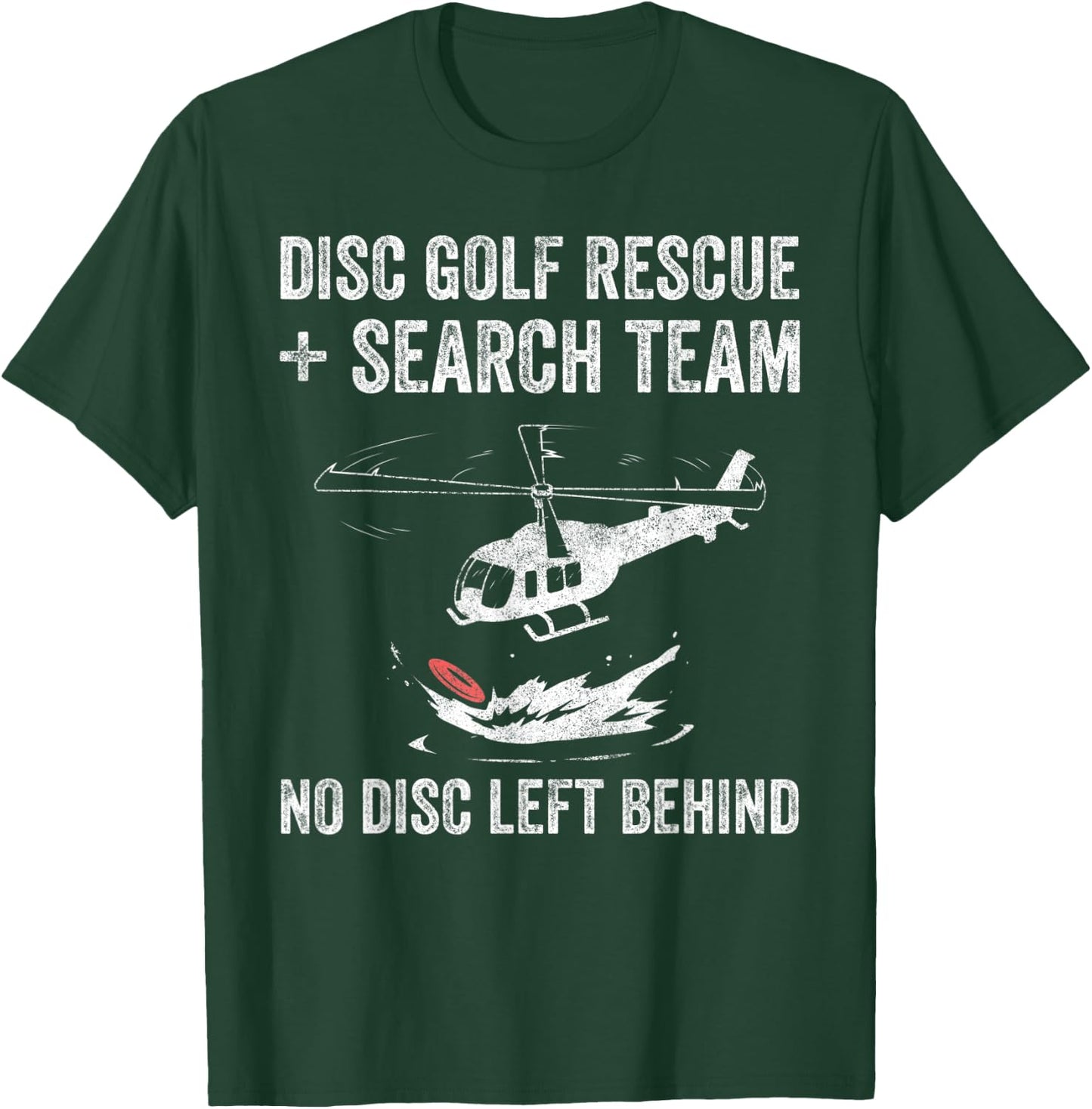 Disc Gold Rescue + Search Team No Disc Left Beind T-Shirt - T-Shirt | Forest