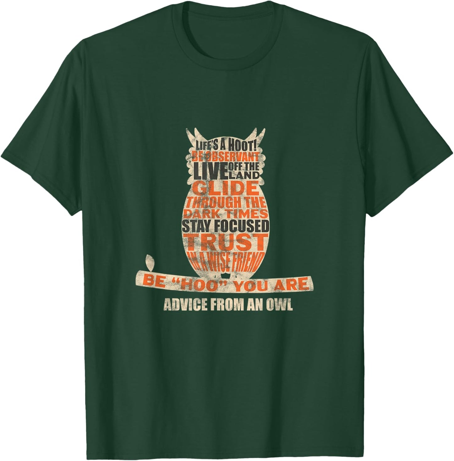 Owl Nocturnal Bird Life's A Hoot! Be Hoo You Are Distressed T-Shirt - T-Shirt | Forest