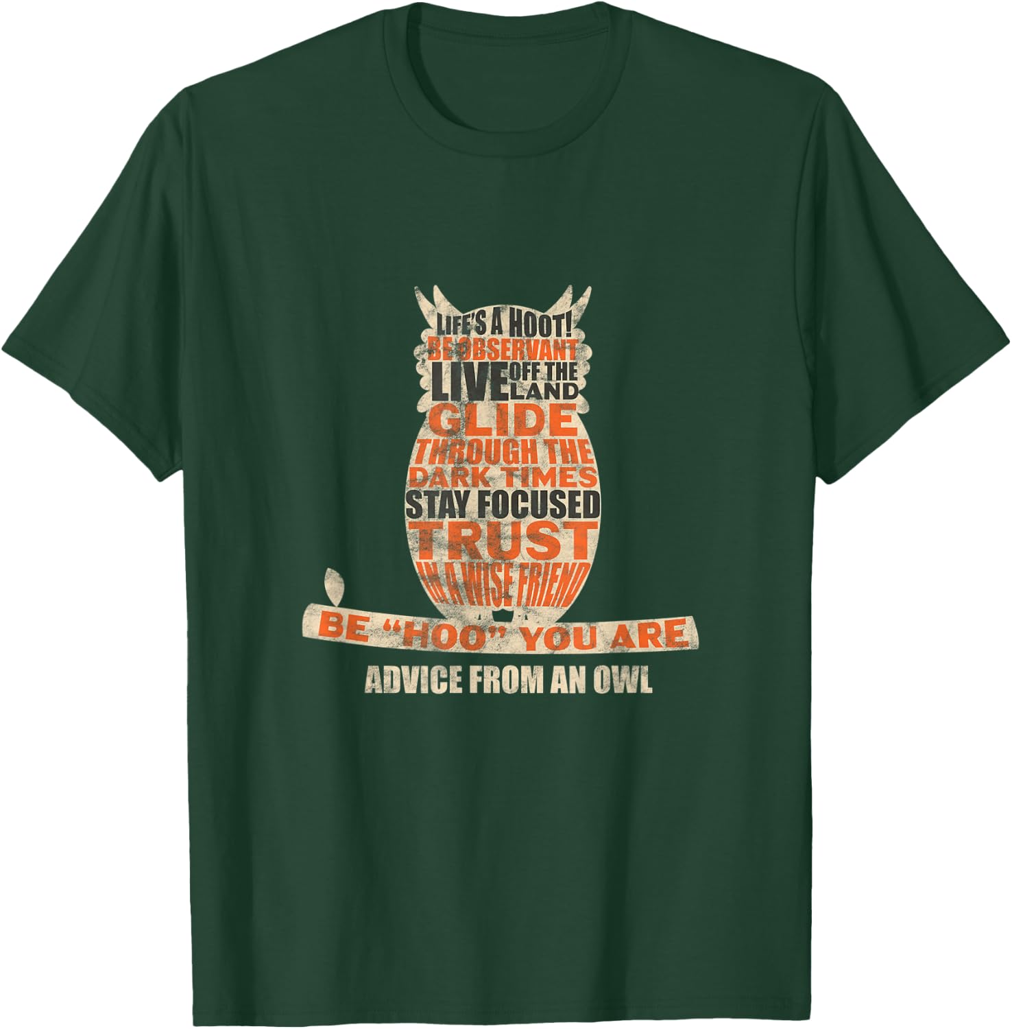 Owl Nocturnal Bird Life's A Hoot! Be Hoo You Are Distressed T-Shirt - T-Shirt | Forest
