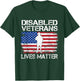 Disabled Veteran Lives Matter Flag American US Vet Military T-Shirt - T-Shirt | Forest