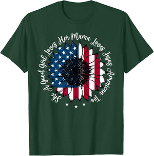 She A Good Girl Loves Her Mama Jesus America Too Patriotic T-Shirt - T-Shirt | Forest