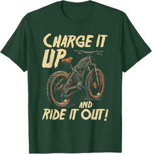 Charge It Up And Ride It Out E-Bike Rider T-Shirt - T-Shirt | Forest