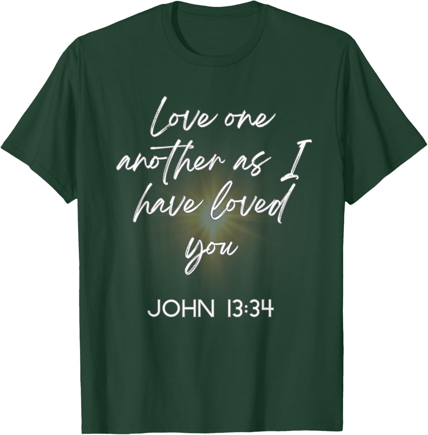 John 13 34 Christian Scripture Bible Inspirational Faith T-Shirt - T-Shirt | Forest