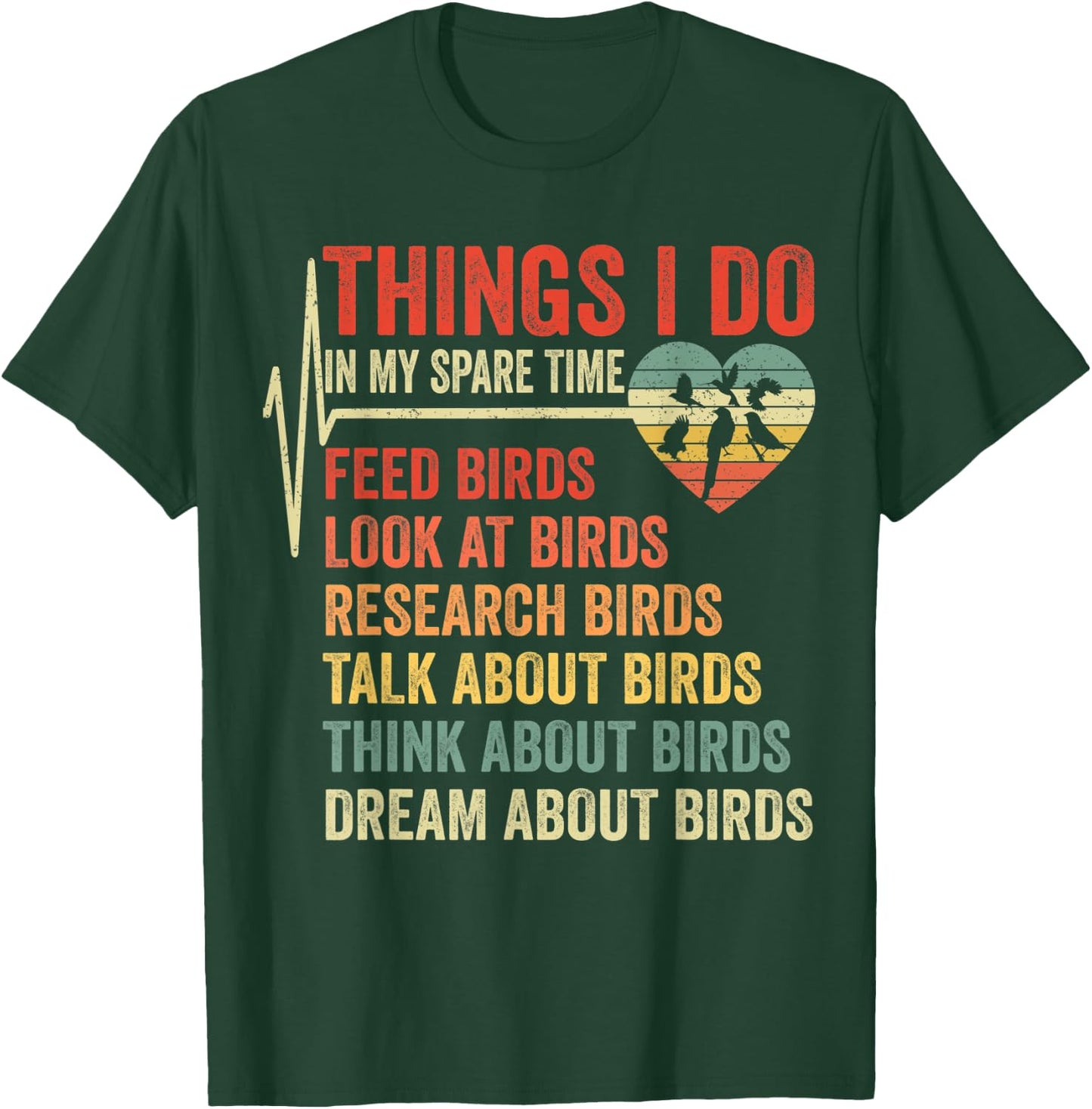 Funny Birds Lover Things I Do In My Spare Time Bird Watching T-Shirt - T-Shirt | Forest