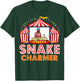 Carnival Event Circus Staff Animal Trainer Snake Charmer T-Shirt - T-Shirt | Forest