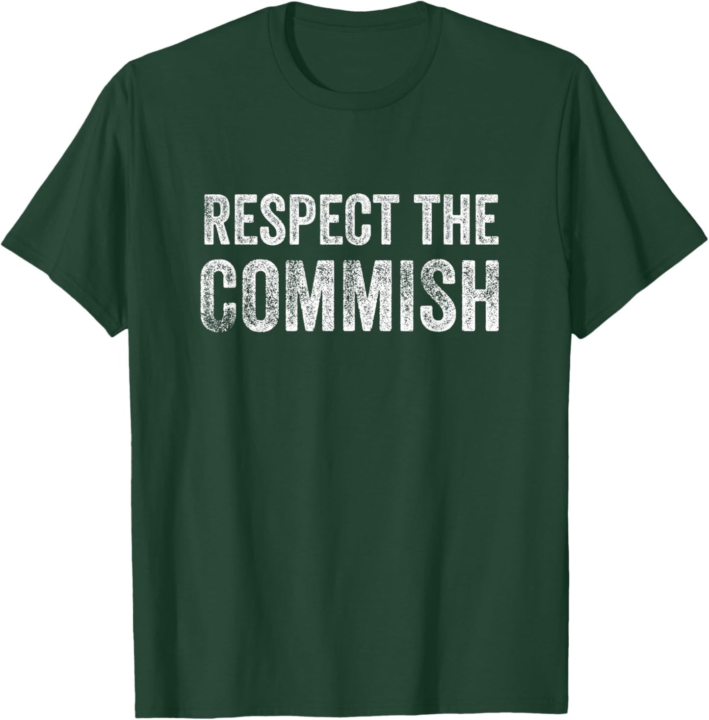 Respect the Commish Fantasy Football Commissioner T-Shirt - T-Shirt | Forest