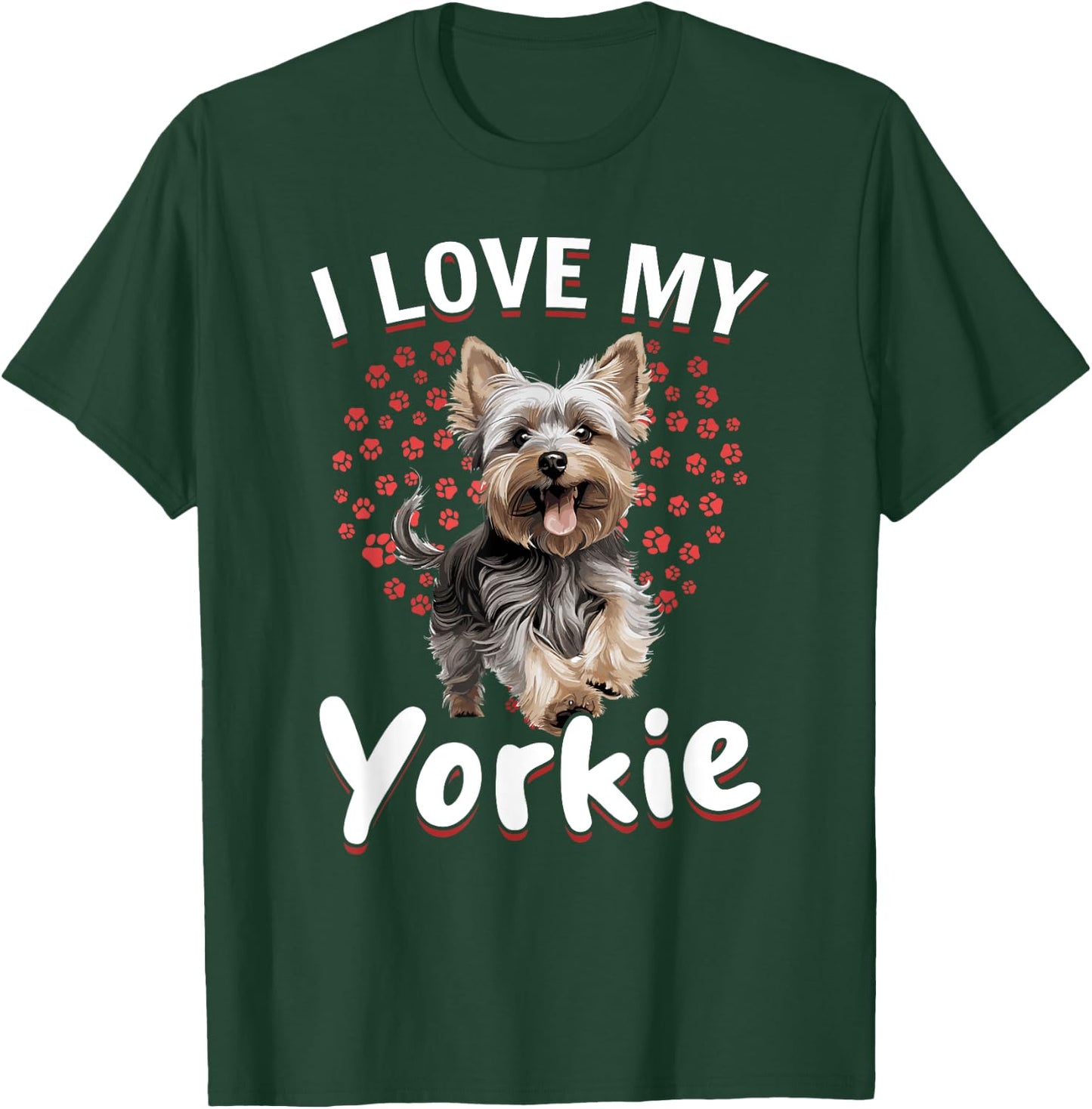 Yorkshire Terrier Dog Yorkie - I love my Yorkie T-Shirt - T-Shirt | Forest